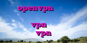 خرید openvpn برای اندروید وی پی ان ارزان کانکشن وی پی ان خرید اکانت vpn برای ایفون کریو vpn